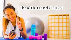health trends 2025